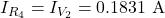 I_{R_4}=I_{V_2}=0.1831~\mathrm{A}