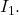 I_1.