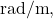 \mathrm{rad/m},