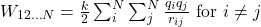 W_{12\ldots N}=\frac{k}{2}\sum_i^N\sum_j^N\frac{q_iq_j}{r_{ij}}~\mathrm{for}~i\neq j