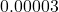 0.00003