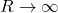 R\rightarrow\infty