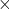 Rendered by QuickLaTeX.com \times