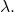 \lambda.