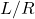 L/R