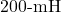200{\text -}\mathrm{mH}