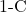 1{\text -}\mathrm{C}