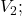 V_2;