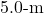 5.0{\text -}\mathrm{m}