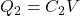 Q_2=C_2V