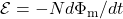 \mathcal{E}=-Nd\Phi_{\mathrm{m}}/dt