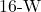 16{\text -}\mathrm{W}