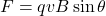 F=qvB\sin\theta