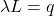 \lambda L=q
