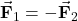 \vec{\mathbf{F}}_1=-\vec{\mathbf{F}}_2