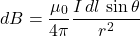 \begin{equation*}dB=\frac{\mu_0}{4\pi}\frac{I\,dl\,\sin\theta}{r^2}\end{equation*}