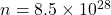 n=8.5\times10^{28}