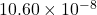 10.60\times10^{-8}
