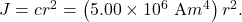 J=cr^2=\left(5.00\times10^6~\mathrm{A}{m^4}\right)r^2.