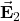 \vec{\mathbf{E}}_2