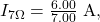 I_{7\Omega}=\frac{6.00}{7.00}~\mathrm{A},