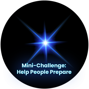 Mini-Challenge: Help People Prepare