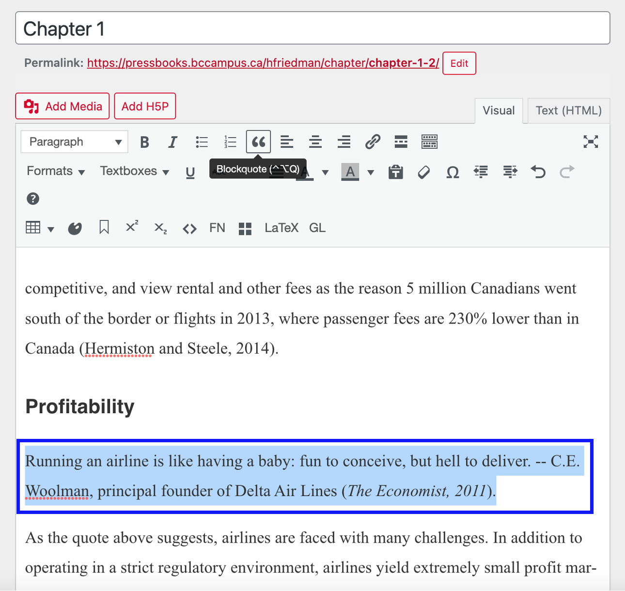 A screenshot showing the Pressbooks editor, showing the "Blockquote" button in the toolbar, and a section of text highlighted to stylize as a Blockquote.
