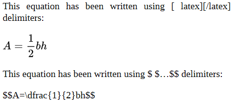A screenshot comparing LaTeX when wrapped with the correct delimiters (renders correctly) against LaTeX when wrapped with the incorrect delimiters (does not render correctly).