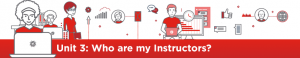 Unit 3: Who are my Instructors?